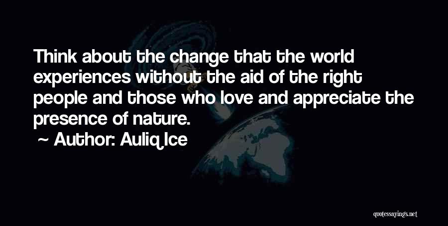 Change And Development Quotes By Auliq Ice