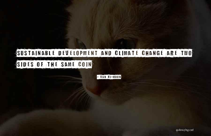 Change And Development Quotes By Ban Ki-moon