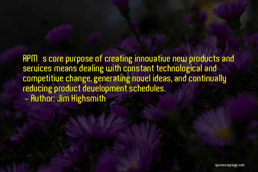 Change And Development Quotes By Jim Highsmith