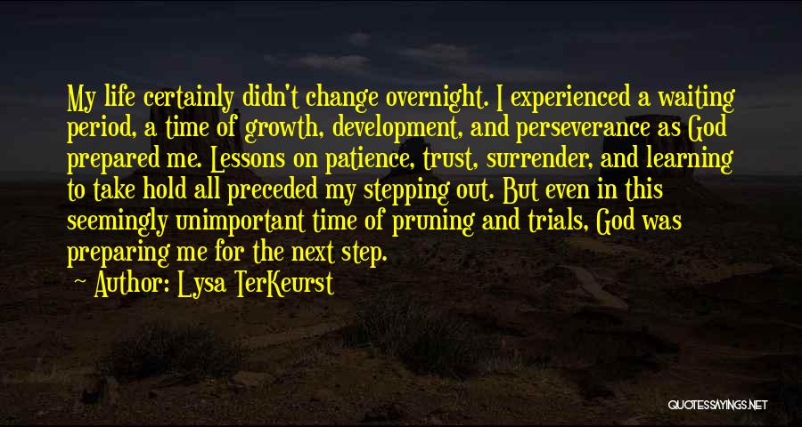 Change And Development Quotes By Lysa TerKeurst