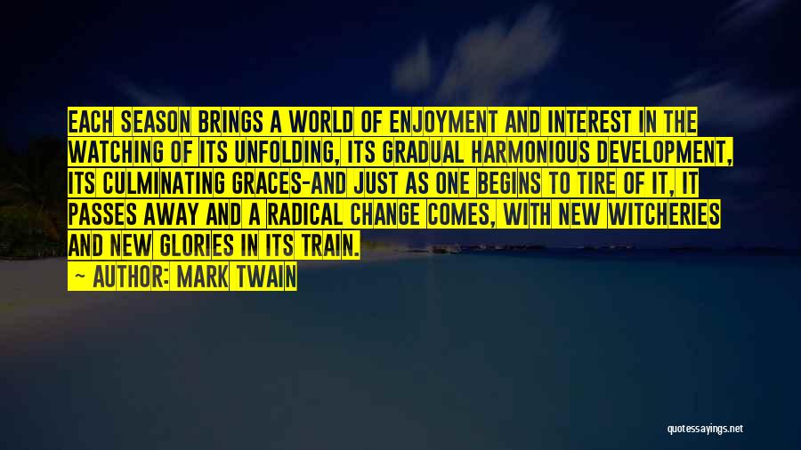 Change And Development Quotes By Mark Twain