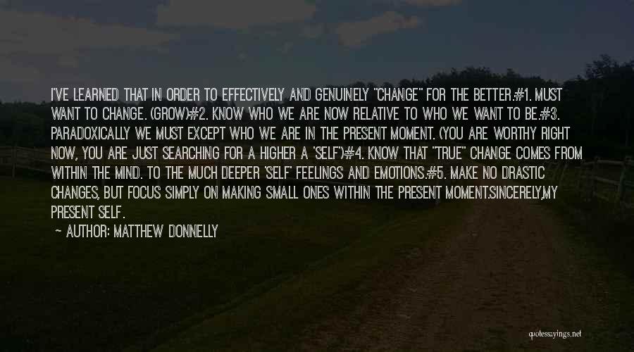 Change And Development Quotes By Matthew Donnelly