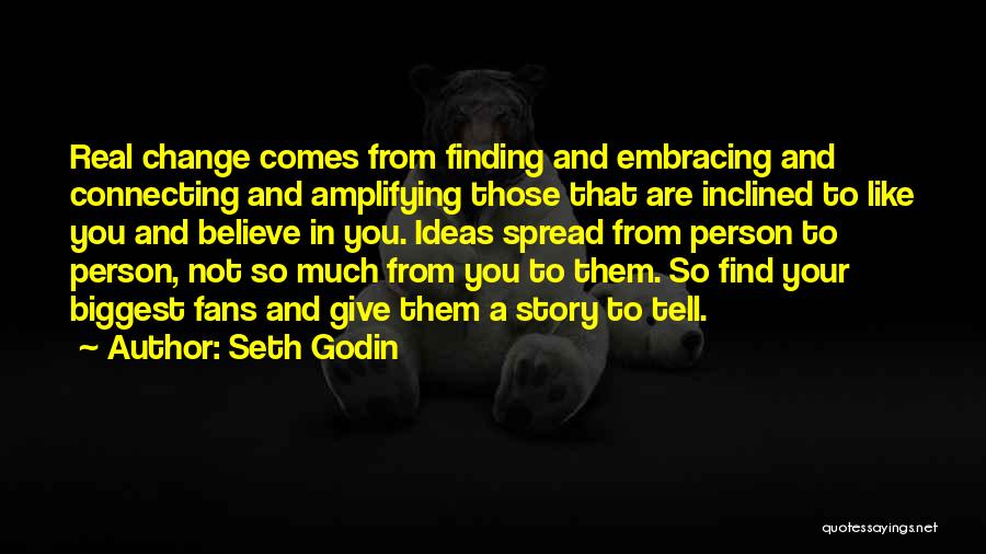 Change And Finding Yourself Quotes By Seth Godin