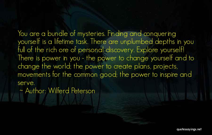 Change And Finding Yourself Quotes By Wilferd Peterson