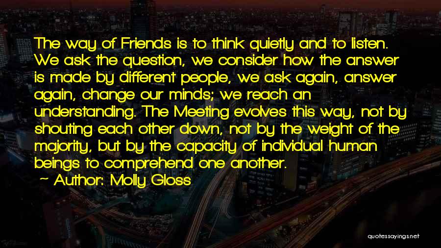 Change And Friends Quotes By Molly Gloss