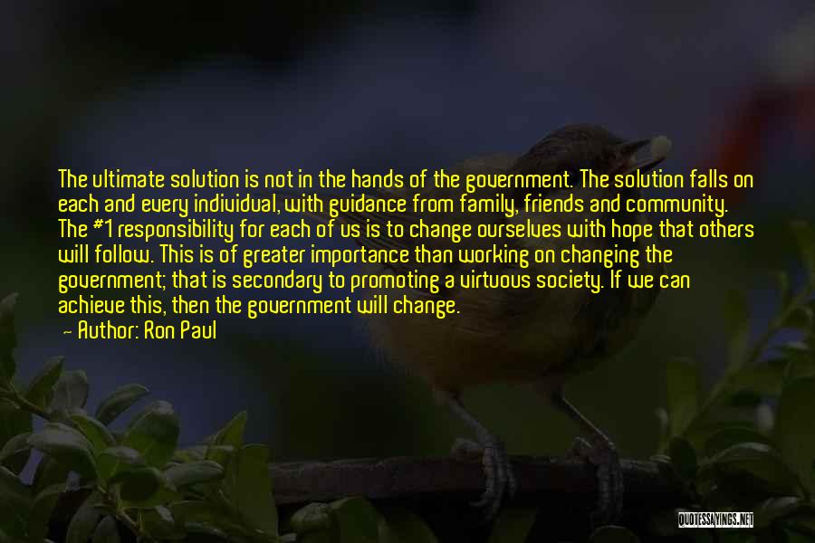 Change And Friends Quotes By Ron Paul