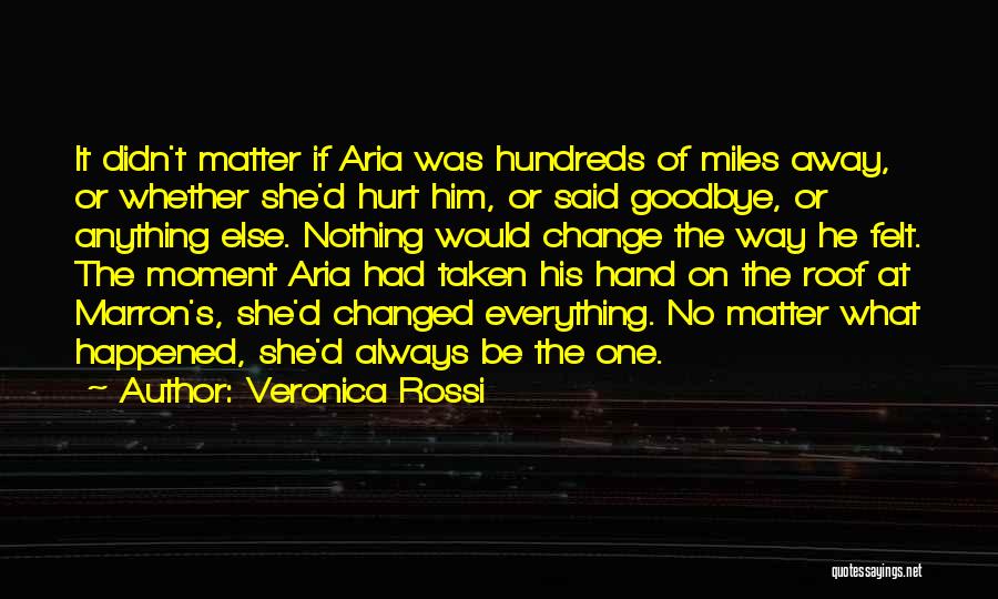 Change And Goodbye Quotes By Veronica Rossi