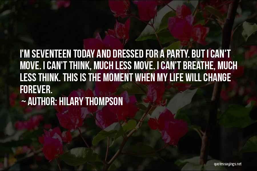 Change And Growing Up Quotes By Hilary Thompson