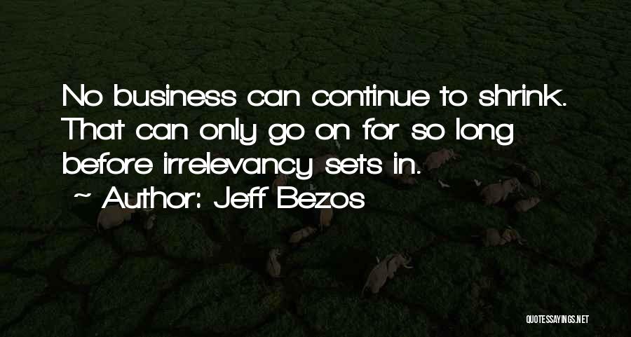 Change And Growth In Business Quotes By Jeff Bezos