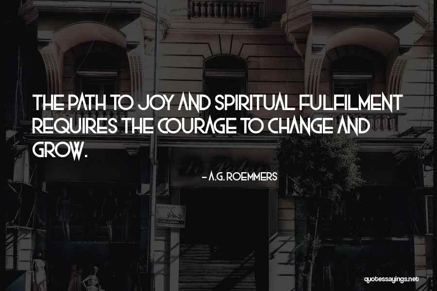 Change And Growth Quotes By A.G. Roemmers Change And Growth Quotes By A.G. Roemmers