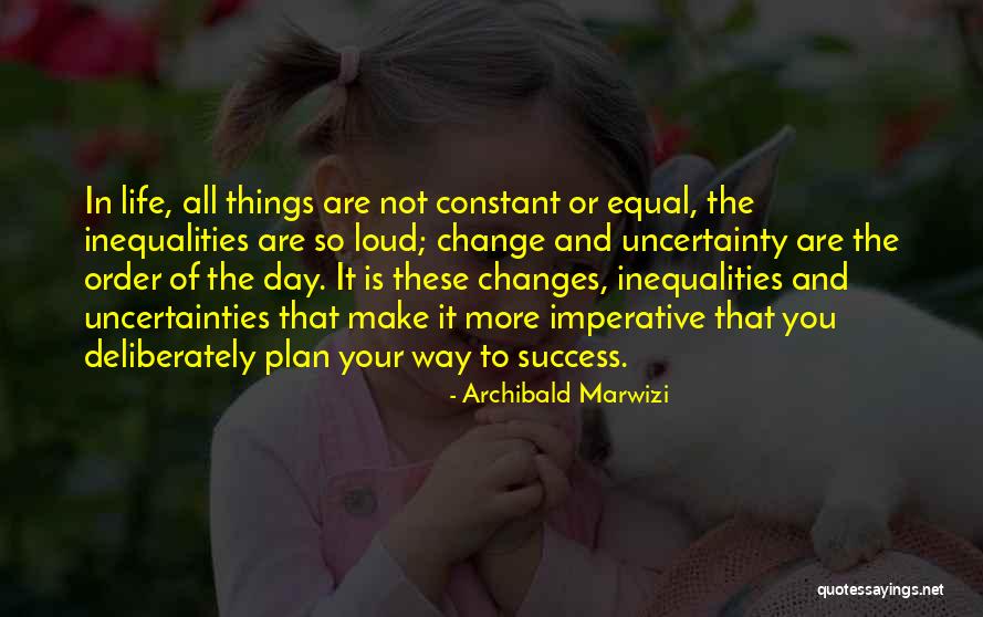 Change And Growth Quotes By Archibald Marwizi