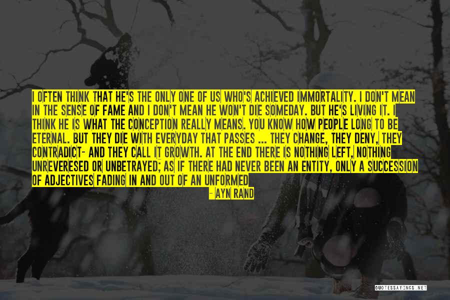 Change And Growth Quotes By Ayn Rand Change And Growth Quotes By Ayn Rand