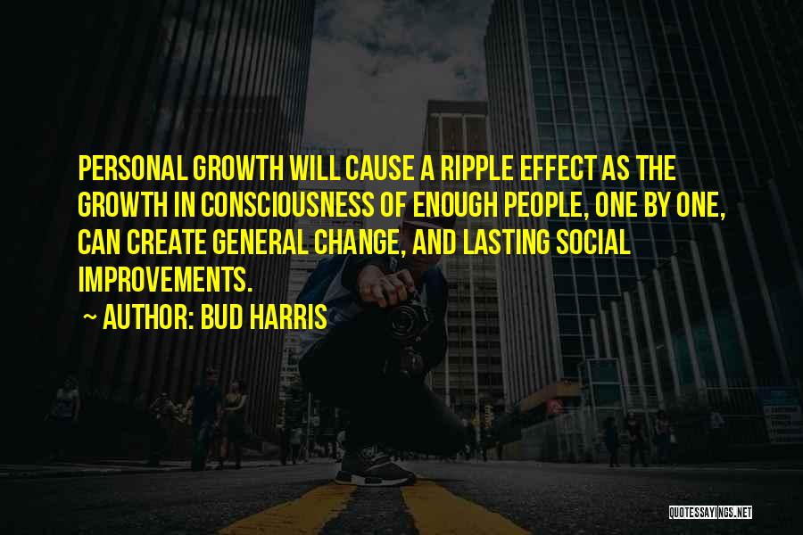 Change And Growth Quotes By Bud Harris