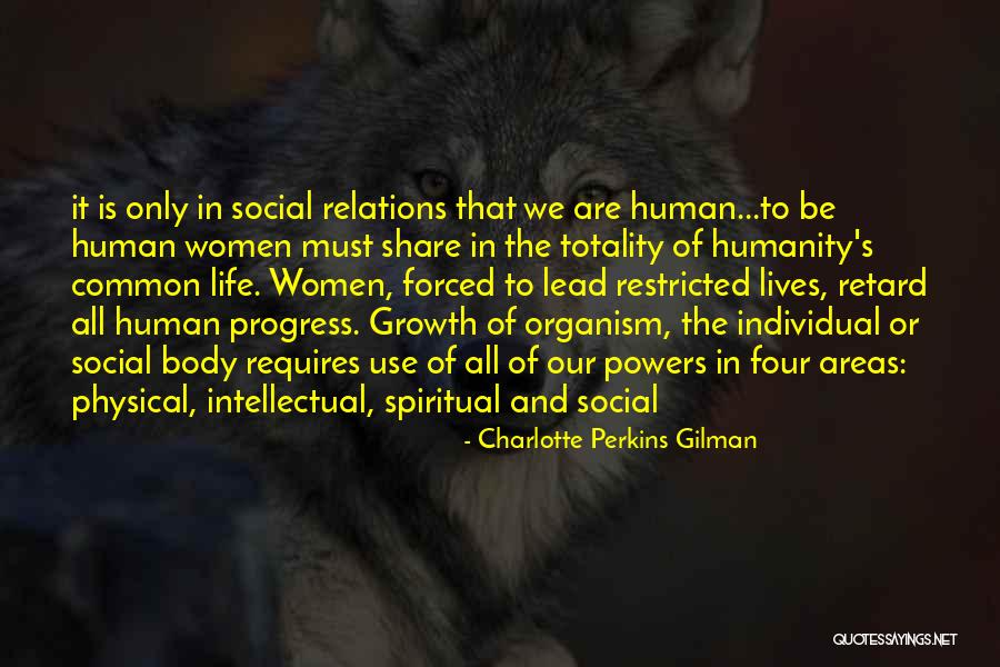 Change And Growth Quotes By Charlotte Perkins Gilman