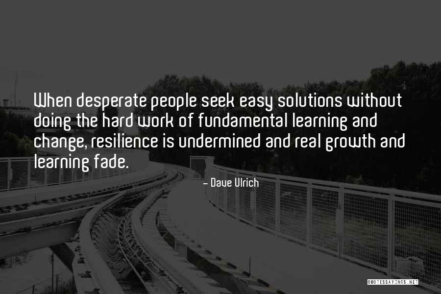 Change And Growth Quotes By Dave Ulrich