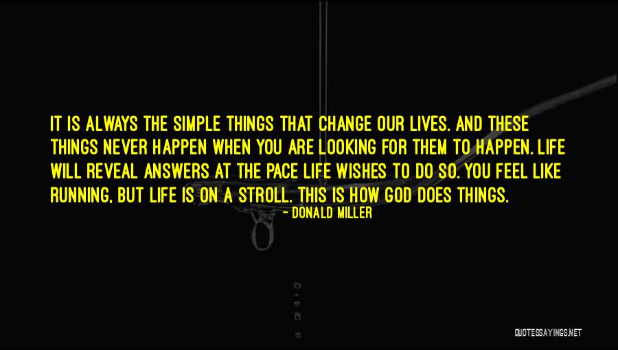 Change And Growth Quotes By Donald Miller Change And Growth Quotes By Donald Miller