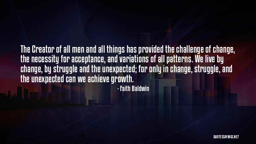 Change And Growth Quotes By Faith Baldwin