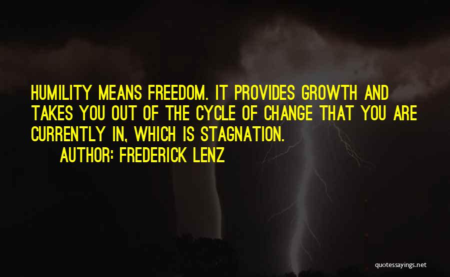 Change And Growth Quotes By Frederick Lenz