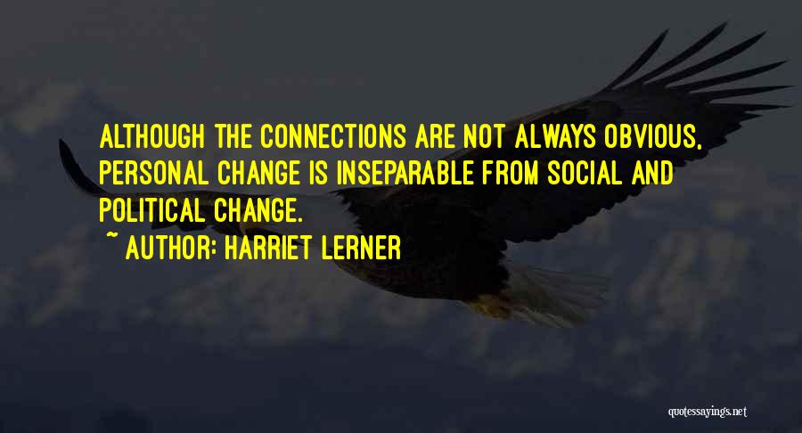 Change And Growth Quotes By Harriet Lerner