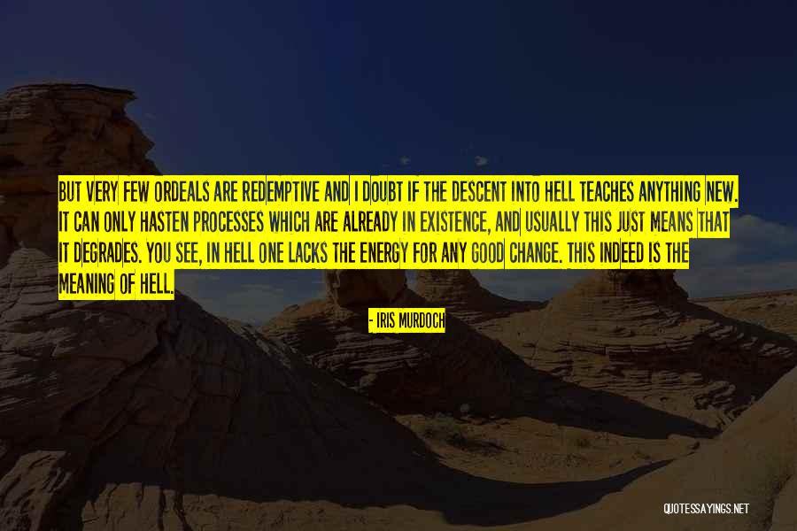 Change And Growth Quotes By Iris Murdoch Change And Growth Quotes By Iris Murdoch