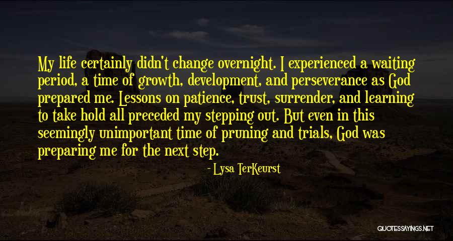 Change And Growth Quotes By Lysa TerKeurst Change And Growth Quotes By Lysa TerKeurst