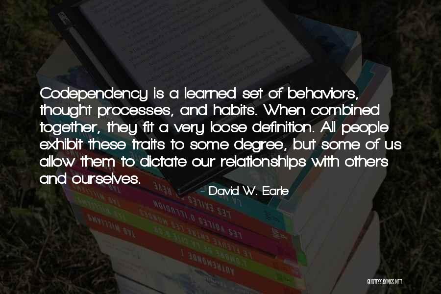 Change And Habits Quotes By David W. Earle Change And Habits Quotes By David W. Earle