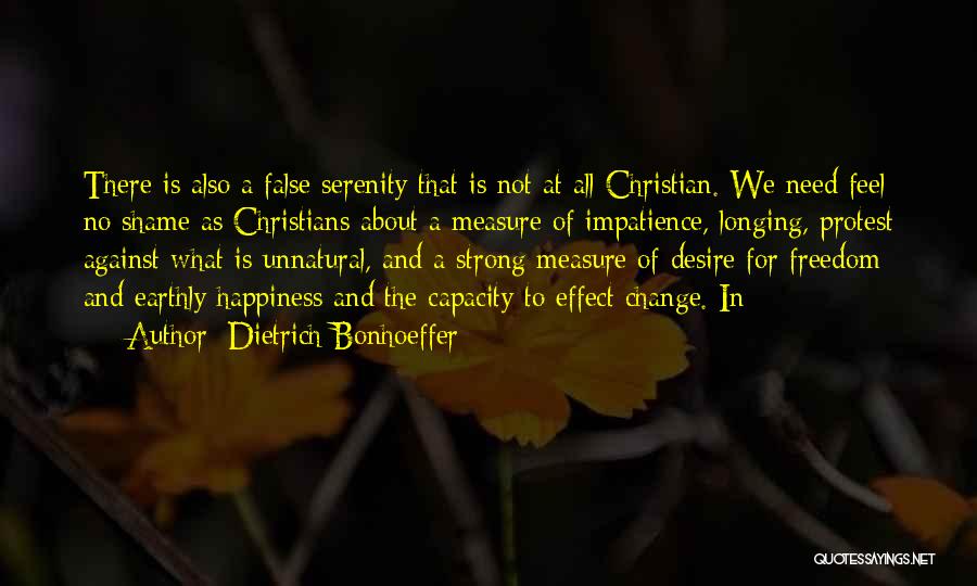 Change And Happiness Quotes By Dietrich Bonhoeffer