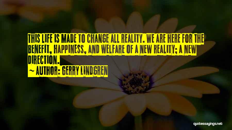 Change And Happiness Quotes By Gerry Lindgren