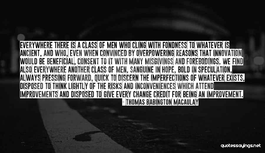 Change And Hope Quotes By Thomas Babington Macaulay Change And Hope Quotes By Thomas Babington Macaulay