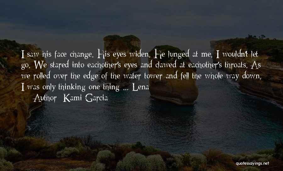 Change And Letting Go Quotes By Kami Garcia