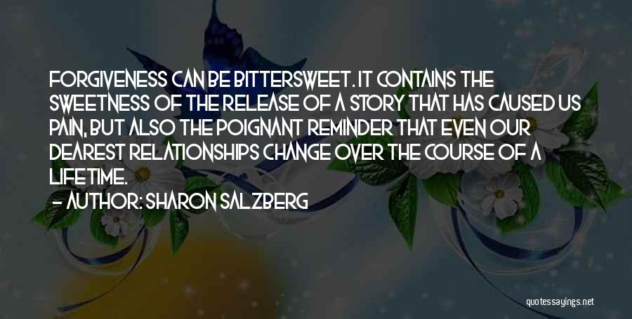 Change And Love And Letting Go Quotes By Sharon Salzberg