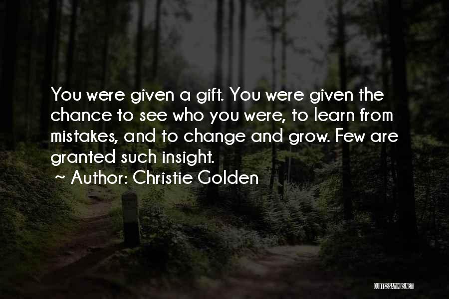 Change And Mistakes Quotes By Christie Golden