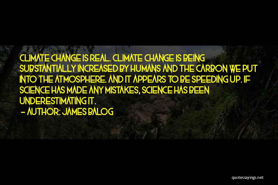 Change And Mistakes Quotes By James Balog