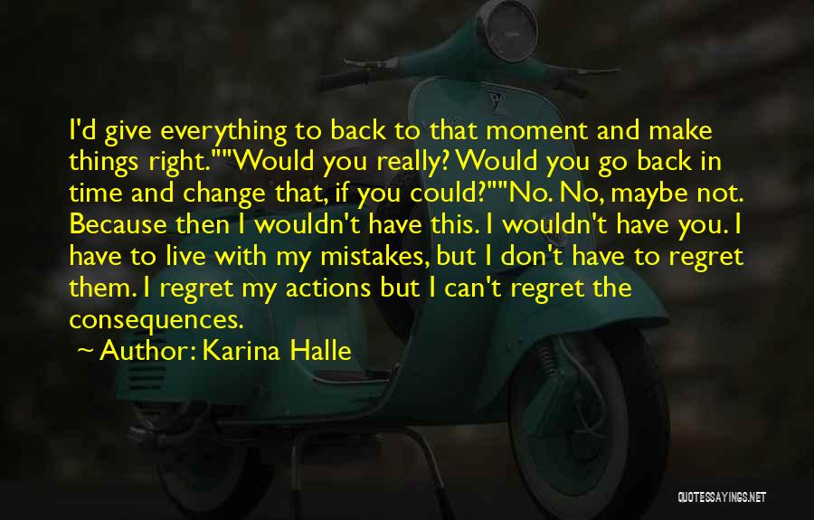 Change And Mistakes Quotes By Karina Halle