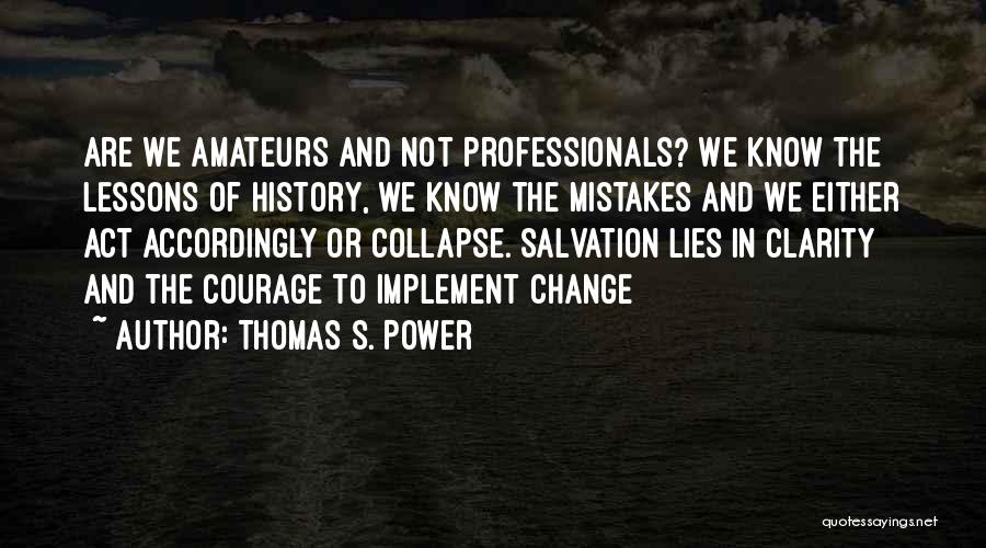 Change And Mistakes Quotes By Thomas S. Power