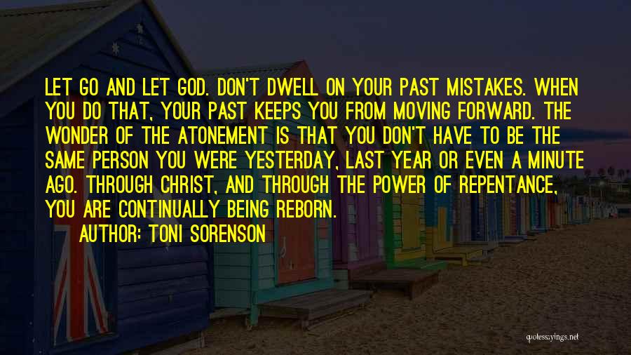 Change And Mistakes Quotes By Toni Sorenson