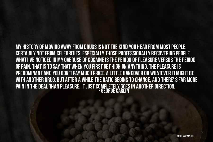 Change And Moving On Quotes By George Carlin Change And Moving On Quotes By George Carlin