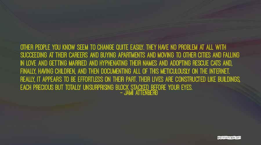 Change And Moving On Quotes By Jami Attenberg Change And Moving On Quotes By Jami Attenberg
