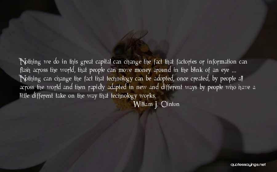 Change And Moving On Quotes By William J. Clinton Change And Moving On Quotes By William J. Clinton