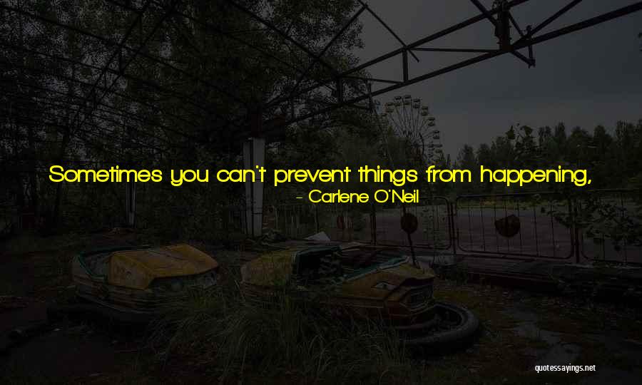 Change And Pain Quotes By Carlene O'Neil Change And Pain Quotes By Carlene O'Neil