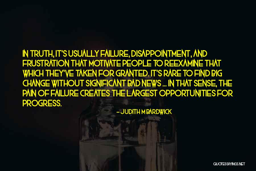 Change And Pain Quotes By Judith M Bardwick Change And Pain Quotes By Judith M Bardwick