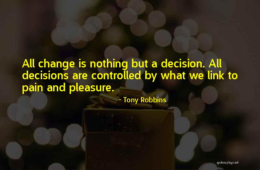 Change And Pain Quotes By Tony Robbins