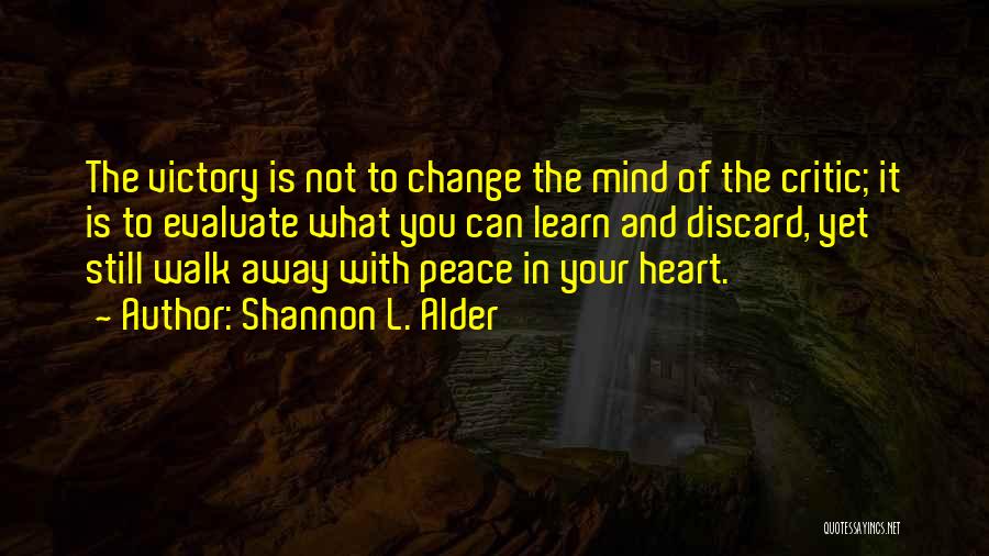 Change And Staying Positive Quotes By Shannon L. Alder