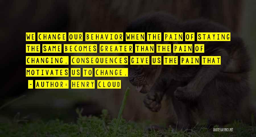 Change And Staying The Same Quotes By Henry Cloud
