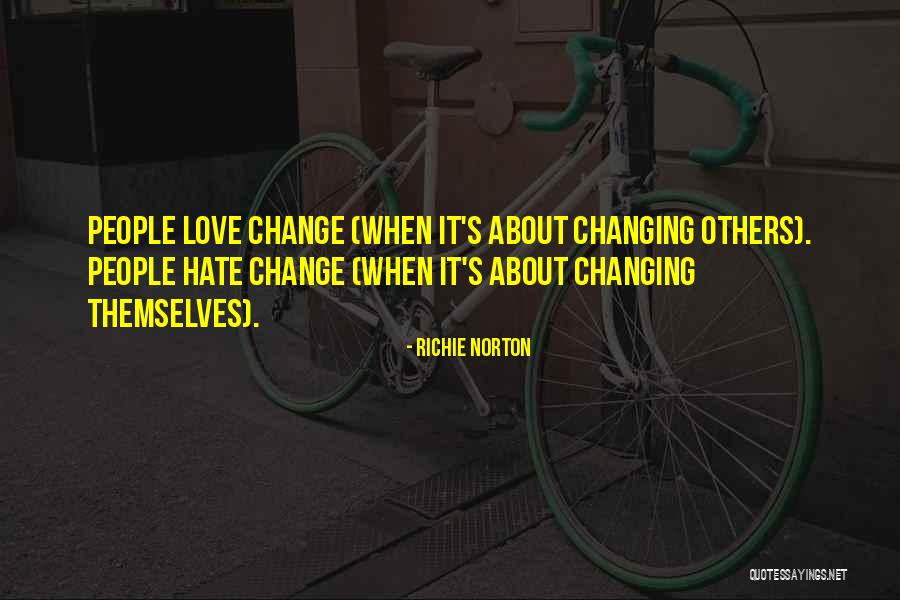 Change And Success At Work Quotes By Richie Norton Change And Success At Work Quotes By Richie Norton