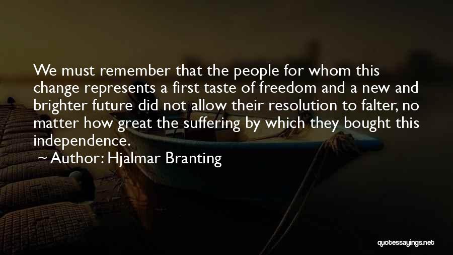 Change And The Future Quotes By Hjalmar Branting