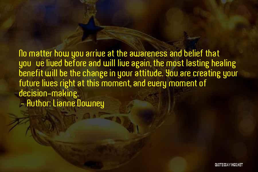 Change And The Future Quotes By Lianne Downey