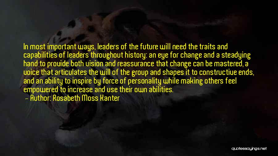 Change And The Future Quotes By Rosabeth Moss Kanter