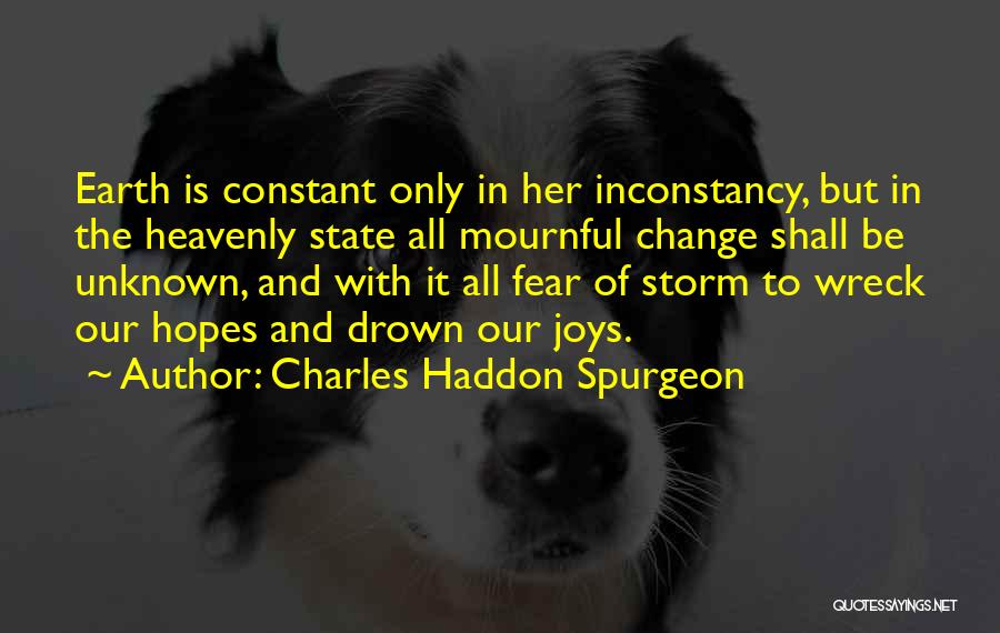 Change And The Unknown Quotes By Charles Haddon Spurgeon