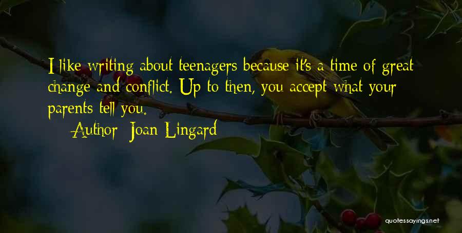 Change And Time Quotes By Joan Lingard